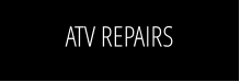 ATV REPAIRS